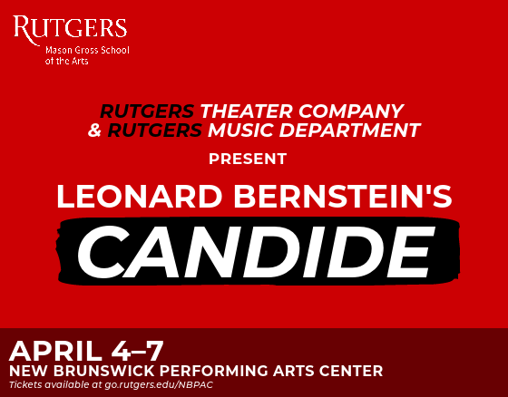  Opera Theater Rutgers &  Rutgers Music Department present  Candide  