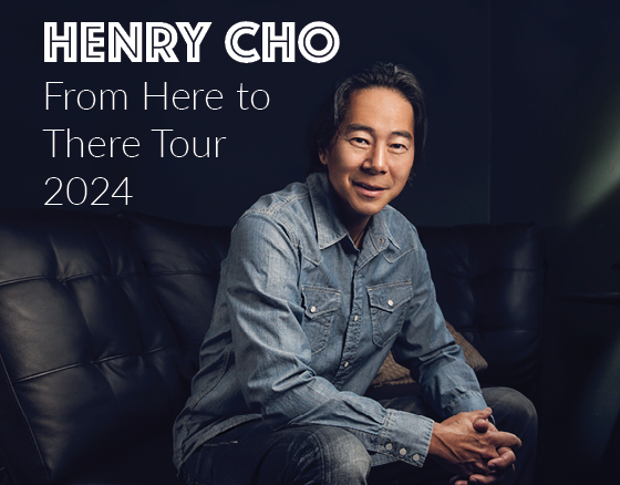  Henry Cho  From Here To There Tour 2024  