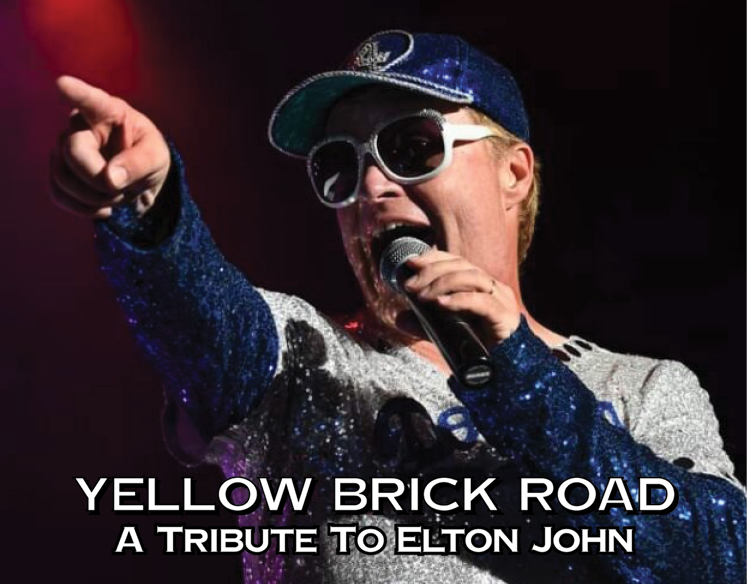  Yellow Brick Road  A Tribute to Elton John  
