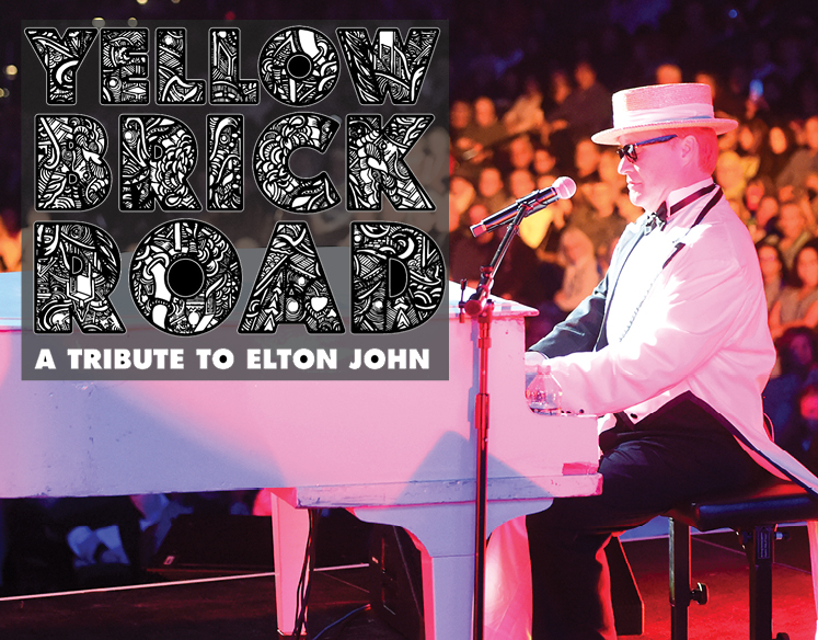   Yellow Brick Road  A Tribute to Elton John  