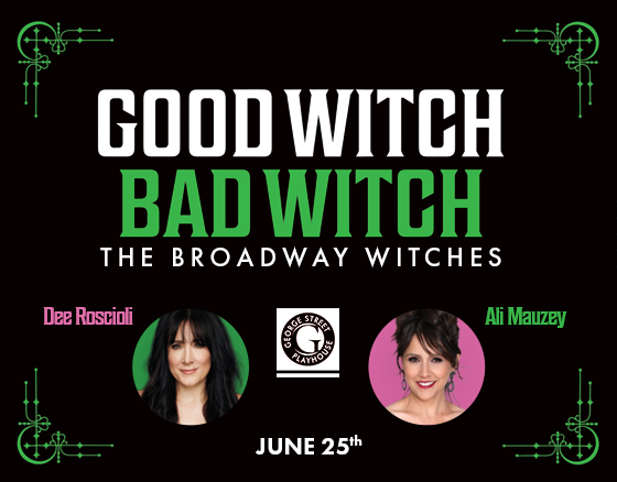  Good Witch Bad Witch  The Broadway Witches 