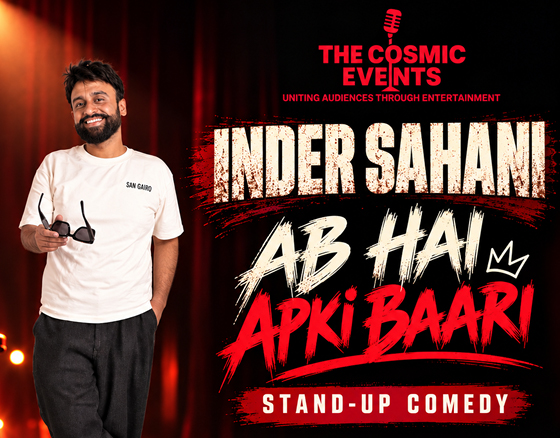  The Cosmic Events presents  Ab Hai Apki Baari  by Inder Sahani 
